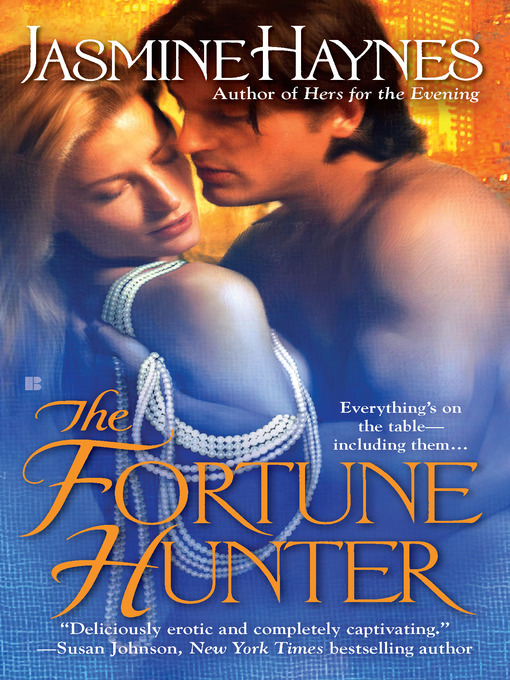 Title details for The Fortune Hunter by Jasmine Haynes - Available
